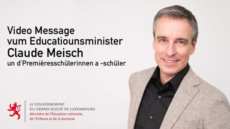 Video-Message vum Educatiounsminister Claude Meisch un d’Premièresschülerinnen a -schüler
